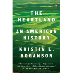 The Heartland: An American History