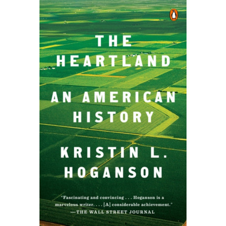 The Heartland: An American History