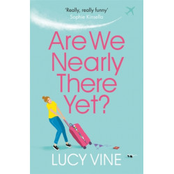 Are We Nearly There Yet?