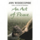 An Act of Peace: The enthralling sequel to An Act of Treachery