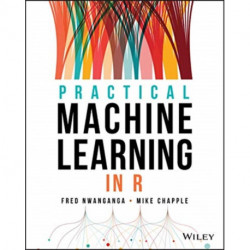 Practical Machine Learning in R
