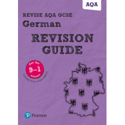 Pearson REVISE AQA GCSE German Revision Guide: incl. online revision and audio  - for 2025 exams: AQA