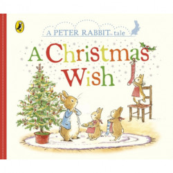 Peter Rabbit Tales: A Christmas Wish