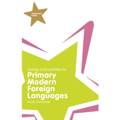 Classroom Gems: Games and Activities for Primary Modern Foreign Languages