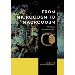 From Microcosm to Macrocosm: Individual households and cities in Ancient Egypt and Nubia