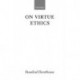 On Virtue Ethics