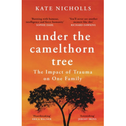 Under the Camelthorn Tree: The Impact of Trauma on One Family
