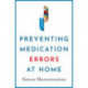 Preventing Medication Errors at Home