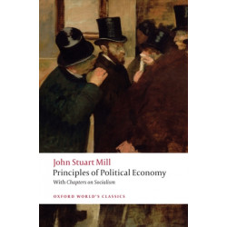 Principles of Political Economy and Chapters on Socialism