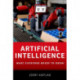 Artificial Intelligence: What Everyone Needs to Know®