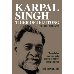 Karpal Singh:  Tiger of Jelutong: The full biography