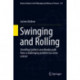 Swinging and Rolling: Unveiling Galileo's unorthodox path from a challenging problem to a new science