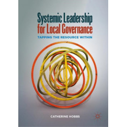 Systemic Leadership for Local Governance: Tapping the Resource Within