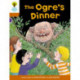 Oxford Reading Tree Biff, Chip and Kipper Stories Decode and Develop: Level 8: The Ogre's Dinner