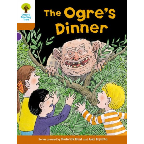 Oxford Reading Tree Biff, Chip and Kipper Stories Decode and Develop: Level 8: The Ogre's Dinner