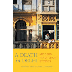 A Death in Delhi: Modern Hindi Short Stories