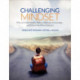 Challenging Mindset: Why a Growth Mindset Makes a Difference in Learning – and What to Do When It Doesn’t