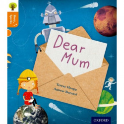 Oxford Reading Tree Story Sparks: Oxford Level 6: Dear Mum