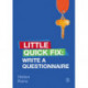 Write a Questionnaire: Little Quick Fix