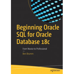 Beginning Oracle SQL for Oracle Database 18c: From Novice to Professional