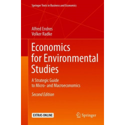 Economics for Environmental Studies: A Strategic Guide to Micro- and Macroeconomics