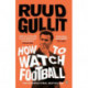 How To Watch Football