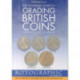 The Standard Guide to Grading British Coins: Modern Milled British Pre-Decimal Issues (1797 to 1970)