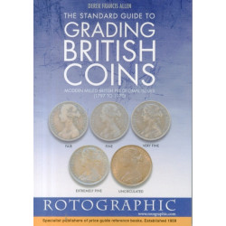 The Standard Guide to Grading British Coins: Modern Milled British Pre-Decimal Issues (1797 to 1970)