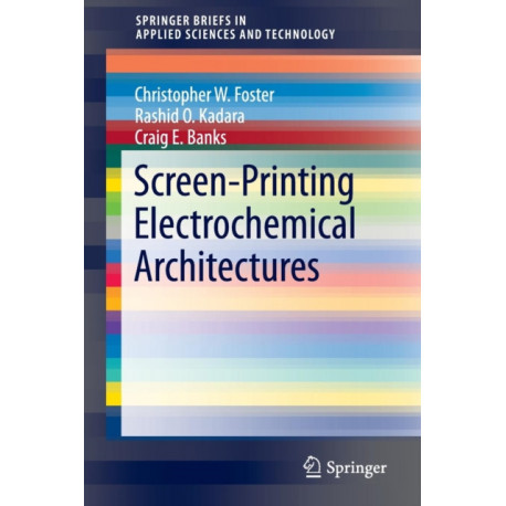 Screen-Printing Electrochemical Architectures