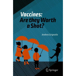 Vaccines: Are they Worth a Shot?