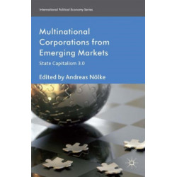Multinational Corporations from Emerging Markets: State Capitalism 3.0
