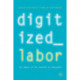 Digitized Labor: The Impact of the Internet on Employment