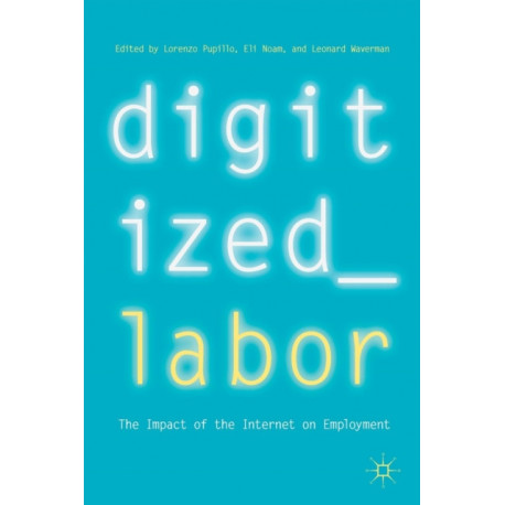 Digitized Labor: The Impact of the Internet on Employment