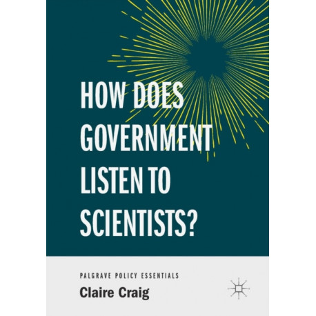 How Does Government Listen to Scientists?