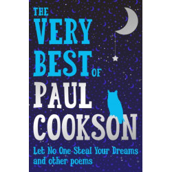The Very Best of Paul Cookson: Let No One Steal Your Dreams and Other Poems