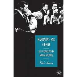 Narrative and Genre: Key Concepts in Media Studies