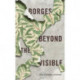 Borges Beyond the Visible