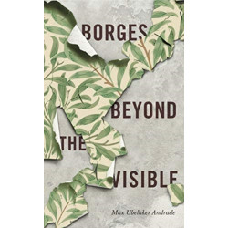 Borges Beyond the Visible