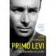 Primo Levi: The Elements of a Life