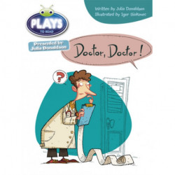 Bug Club Independent Julia Donaldson Play Year Two Purple Doctor Doctor