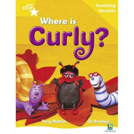 Rigby Star Guided Reading Yellow Level: Where is Curly? Teaching Version