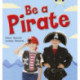 Bug Club Guided Non Fiction Reception Red B Be a Pirate