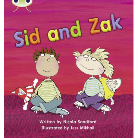 Bug Club Phonics - Phase 3 Unit 7: Sid and Zak