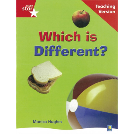 Rigby Star Non-fiction Guided Reading Red Level: Which is Different? Teaching Version