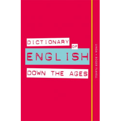 Dictionary of English Down the Ages