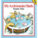 Mr Archimedes' Bath
