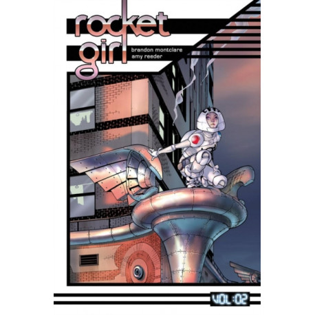 Rocket Girl Volume 2: Only the Good