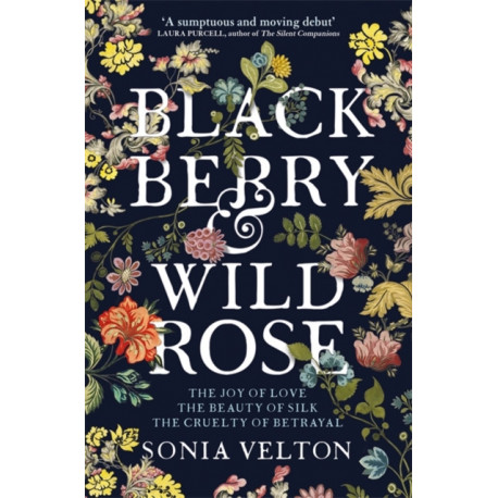 Blackberry and Wild Rose: A gripping and emotional read