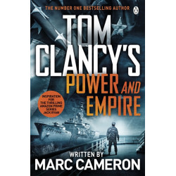 Tom Clancy's Power and Empire: INSPIRATION FOR THE THRILLING AMAZON PRIME SERIES JACK RYAN