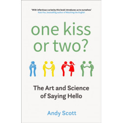 One Kiss or Two?: The Art and Science of Saying Hello